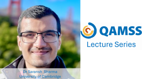 Head shot of Dr Saransh Sahrma with the QAMSS lecture series logo