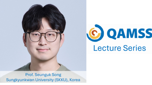 Head shot of Prof. Seunguk Song next to the QAMSS logo and "Lecture Series"